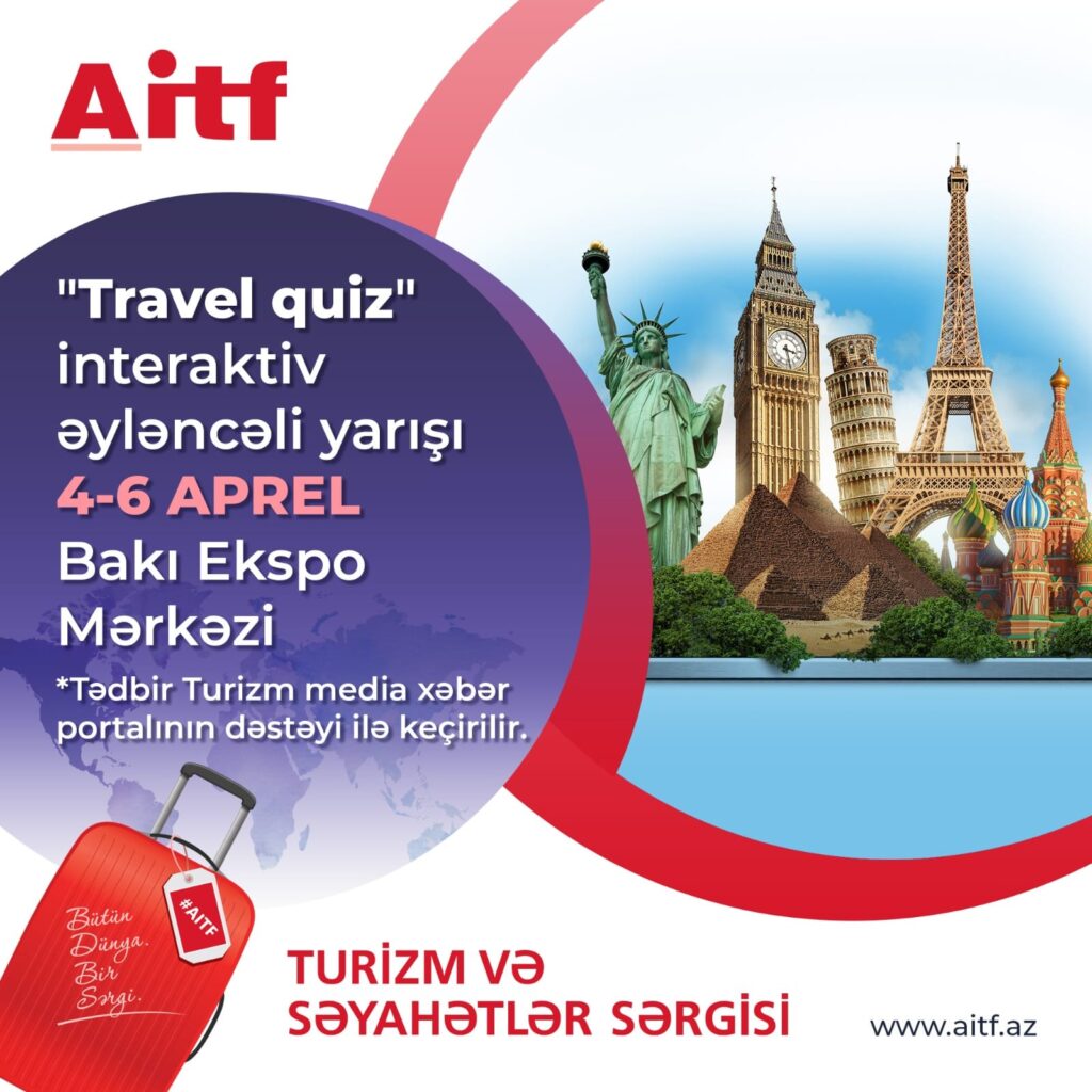 AİTF 2023 turizm sərgisində , "Travel Quiz"-in ilk günün qalibləri müəyyənləşdi.