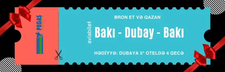 Bron sizdən, hədiyyə “Pegas Touristik”dən!